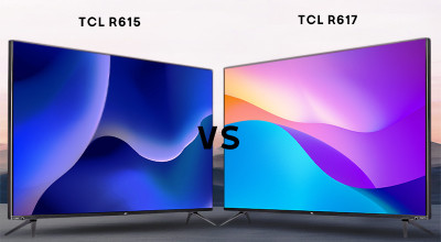 TCL R615 در مقابل R617: این دو تلویزیون چقدر باهم متفاوت هستند؟